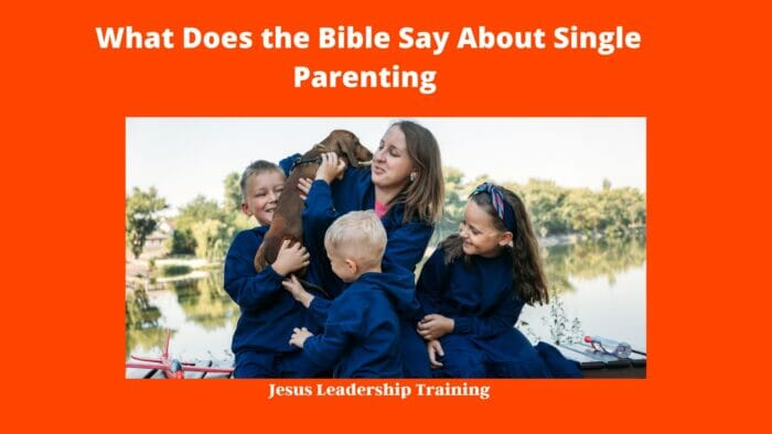 What Does the Bible Say About Single Parenting