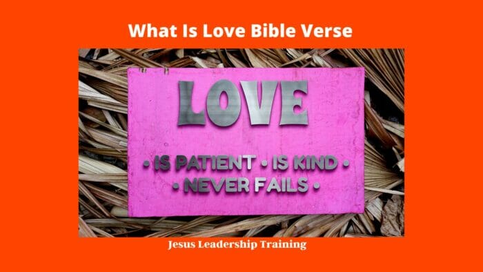 What Is Love Bible Verse