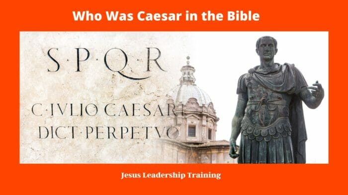 Who Was Caesar in the Bible