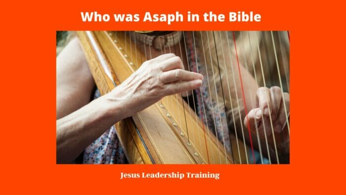 Who was Asaph in the Bible