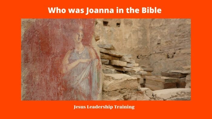 Who was Joanna in the Bible? (2024) ???? 4 Who was Joanna in the Bible