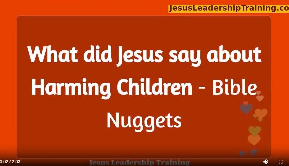 What did Jesus say about Harming Children