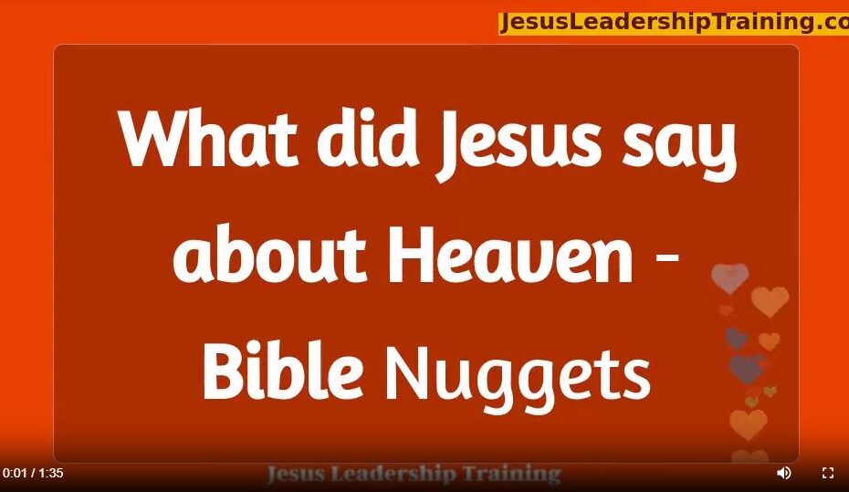 What did Jesus say about Heaven