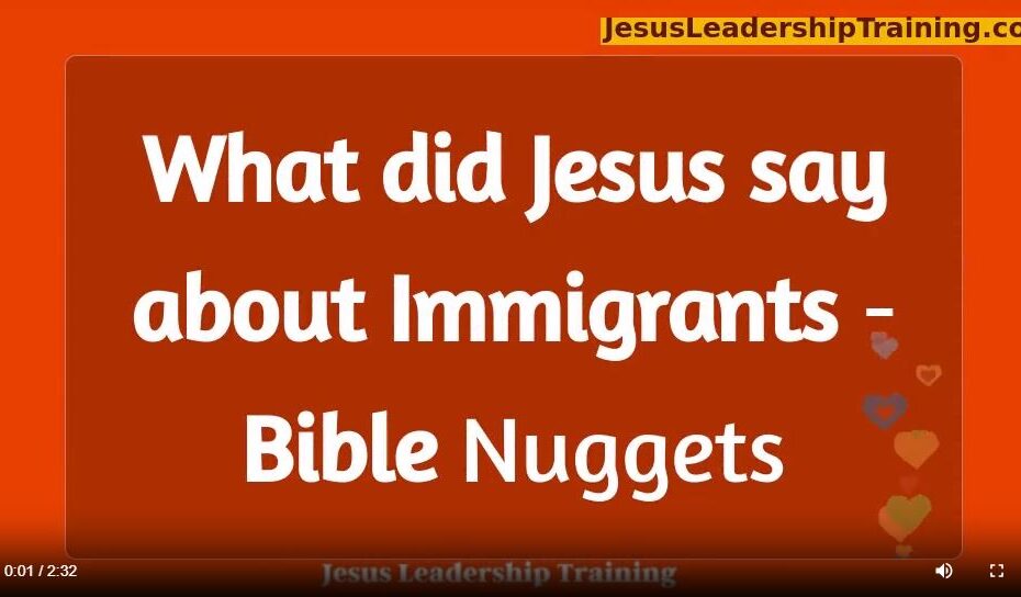 What did Jesus say about immigrants