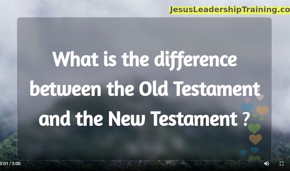 What is the Difference Between the Old Testament and the New Testament