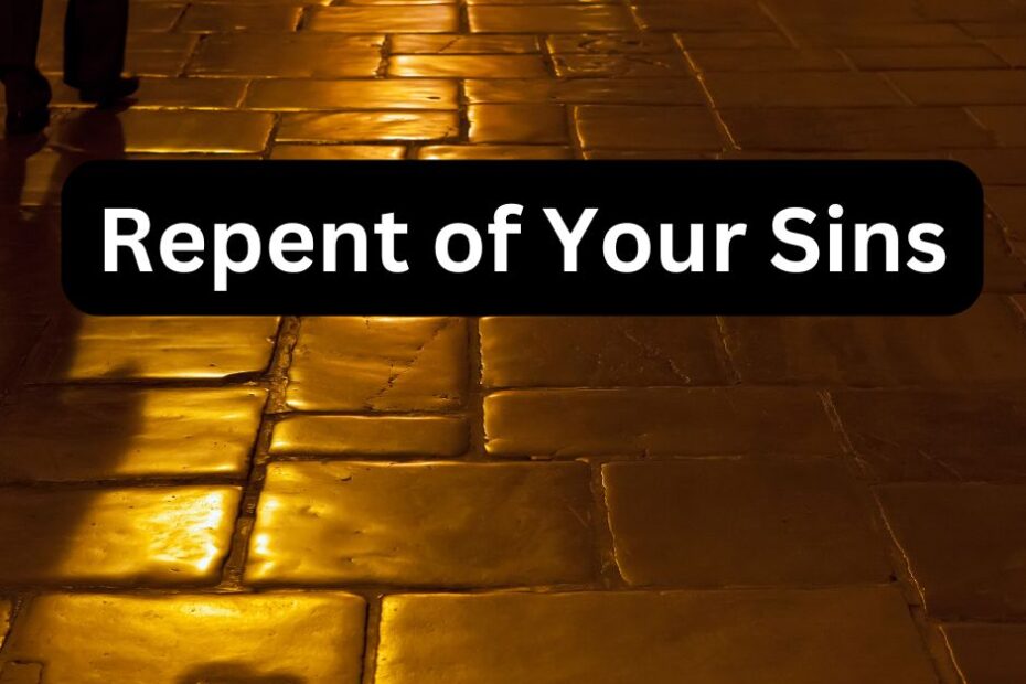 Repent of your Sins